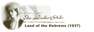 Else Lasker-Schuler: Land of the Hebrews (1937)